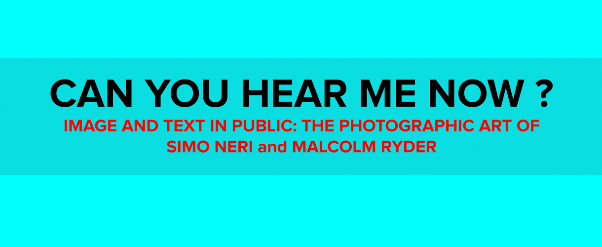 Simo Neri - CAN YOU HEAR ME NOW? Image and Text in Public
